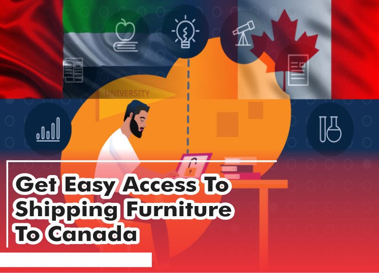 Shipping Furniture To Canada From UAE