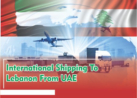 Shipping From Dubai To Lebanon
