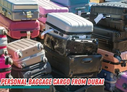 Personal baggage Cargo from Dubai to Russia​