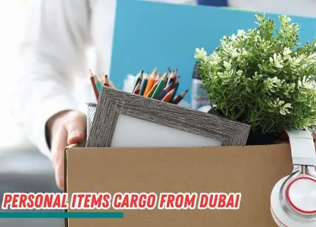Personal items Cargo from Dubai to Russia​