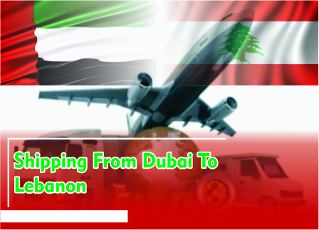 Shipping From Dubai To Lebanon