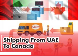 Shipping From UAE To Canada