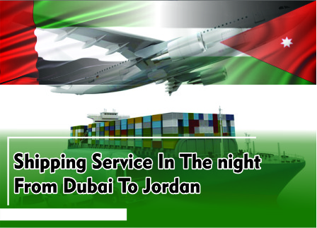 Shipping Service In The Knight From Dubai To Jordan