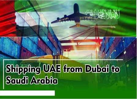 Shipping From Dubai To Saudi Arabia