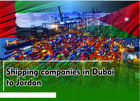 Shipping companies in Dubai to Jordan