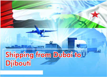 Shipping from Dubai to Djibouti​
