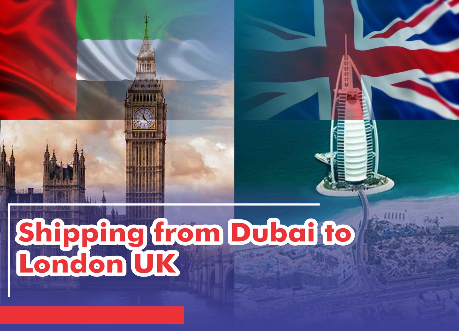 Shipping from Dubai to London UK