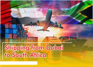 Shipping from Dubai to South Africa