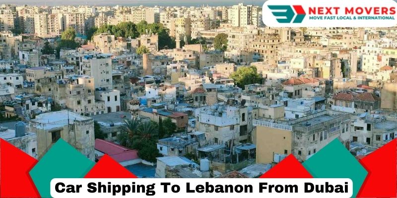 Car Shipping To Lebanon From Dubai