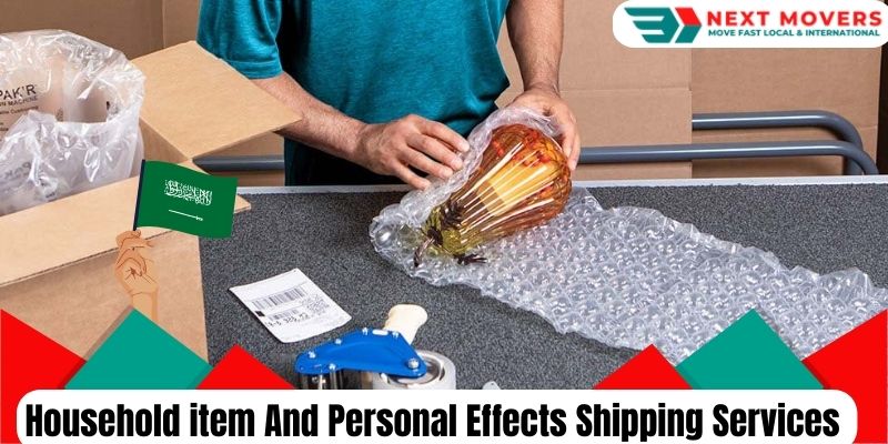 Household item And Personal Effects Shipping Services Saudi Arabia From Dubai