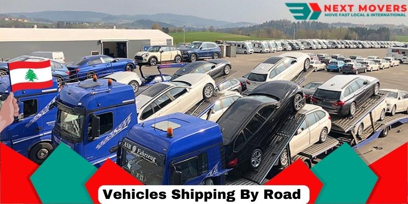 Vehicles Shipping By Road To Lebanon From Dubai | Next Movers