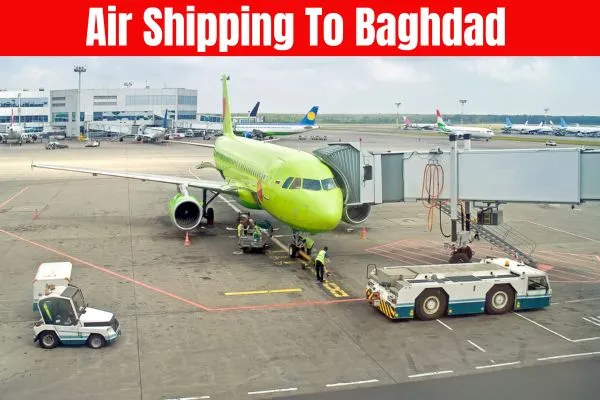 Air Shipping To Baghdad​