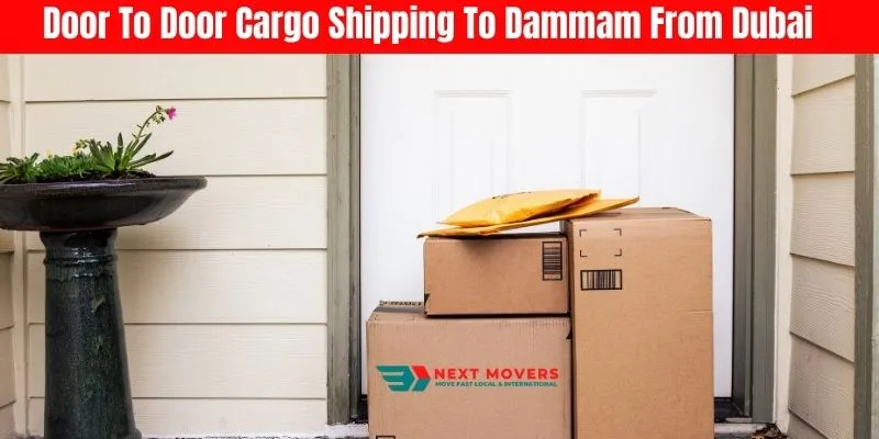 Door To Door Cargo Shipping To Dammam From Dubai​