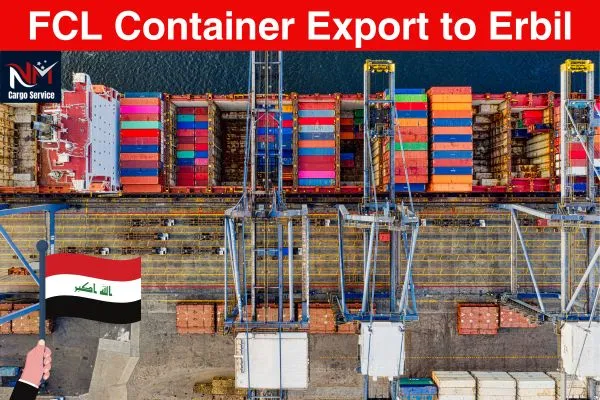 FCL Container Export to Erbil