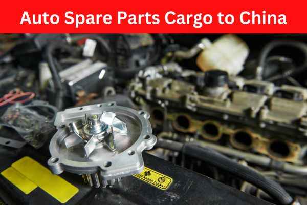 Auto Spare Parts Cargo to China