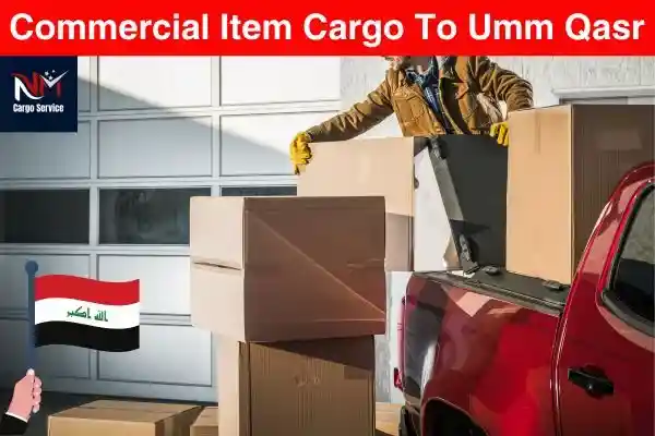 Commercial Item Cargo To Umm Qasr​