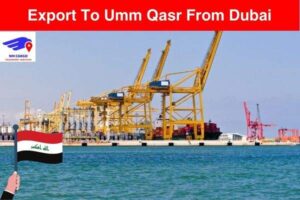 Export To Umm Qasr From Dubai