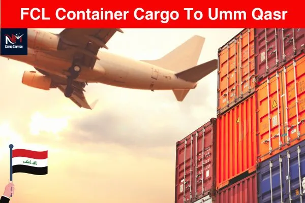 FCL Container Cargo To Umm Qasr
