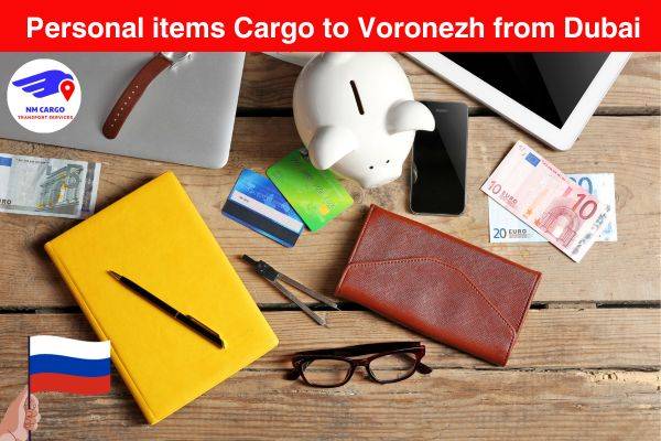 Personal items Cargo to Voronezh from Dubai