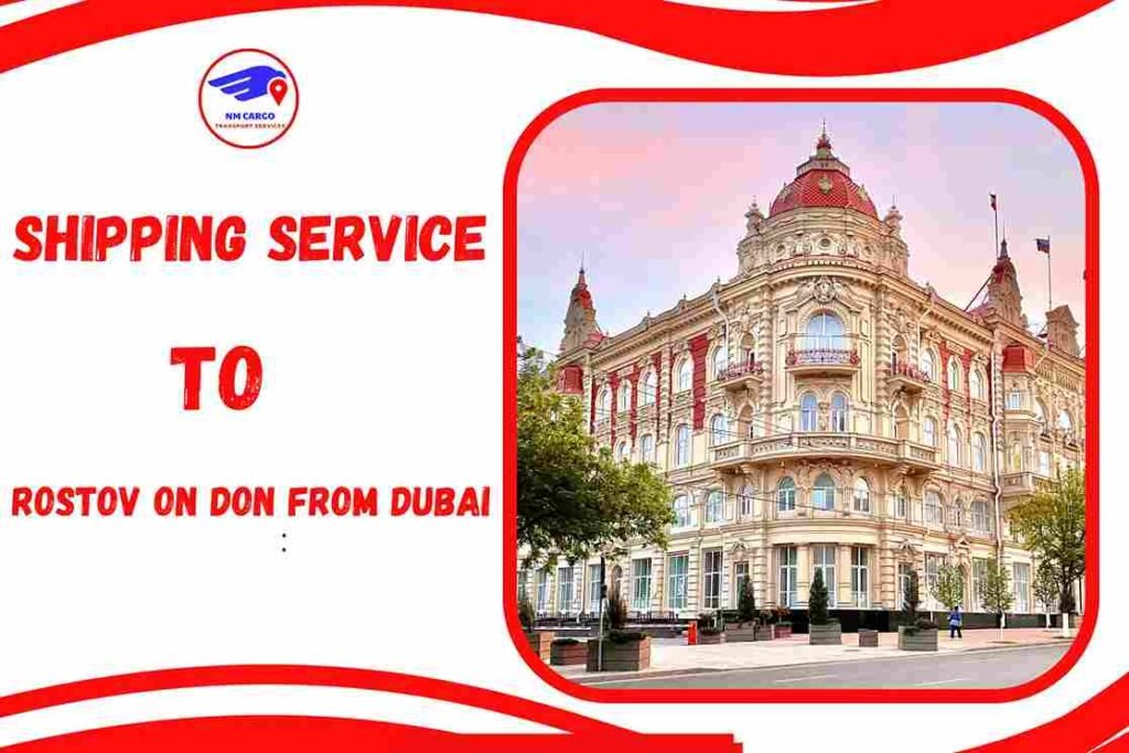 Shipping To Rostov on Don From Dubai
