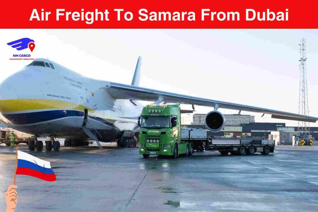 Air Freight To Samara From Dubai