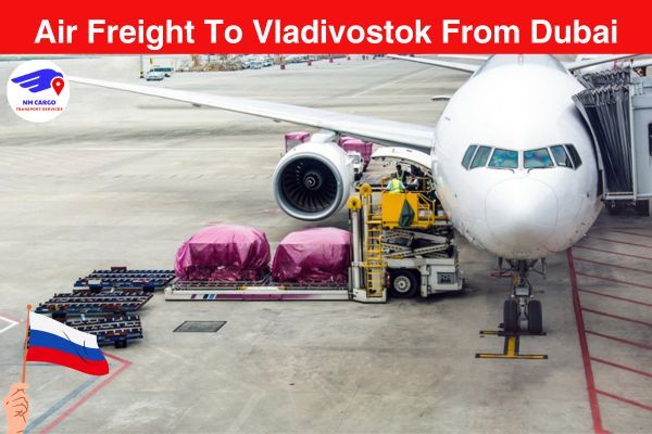 Air Freight To Vladivostok From Dubai
