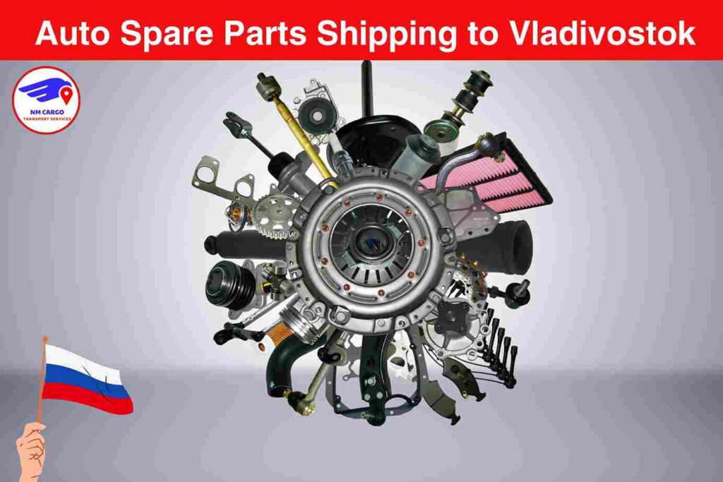 Auto Spare Parts Shipping to Vladivostok from Dubai