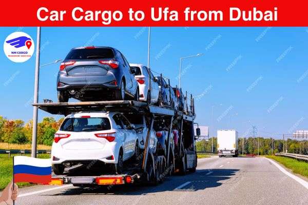 Car Cargo to Ufa from Dubai