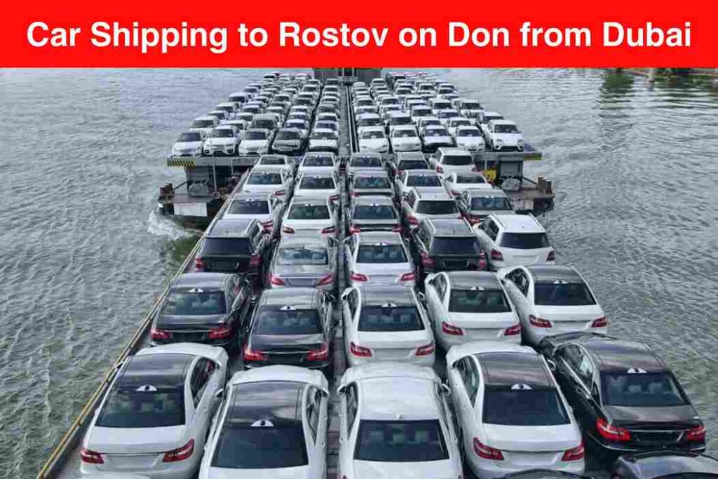 Car Shipping to Rostov on Don from Dubai | NM Cargo
