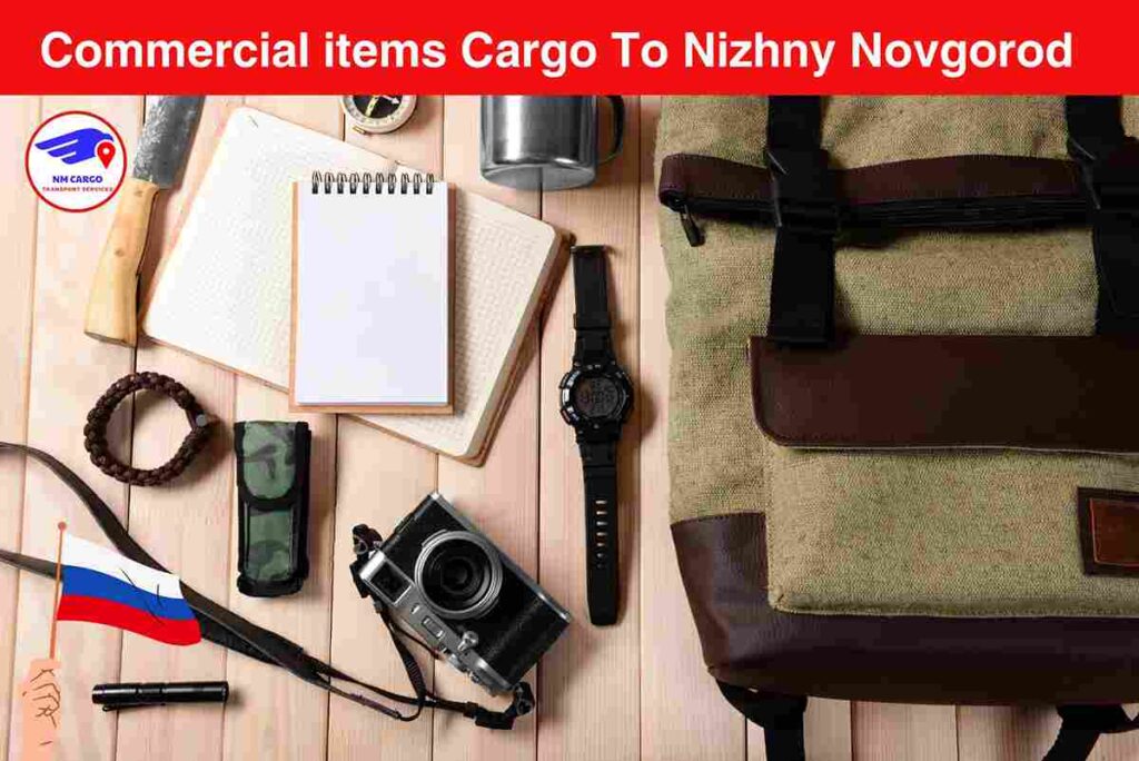 Commercial items Cargo To Nizhny Novgorod From Dubai