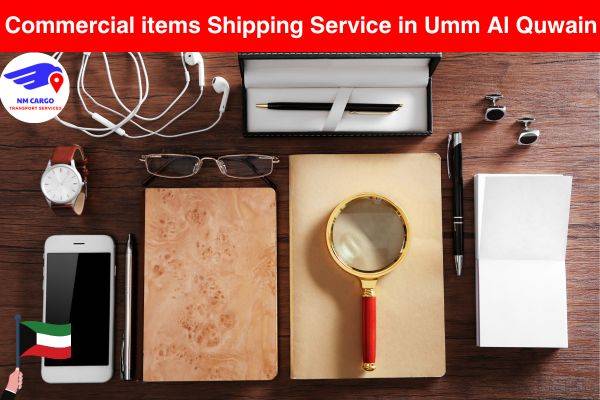 Commercial items Shipping Service in Umm Al Quwain