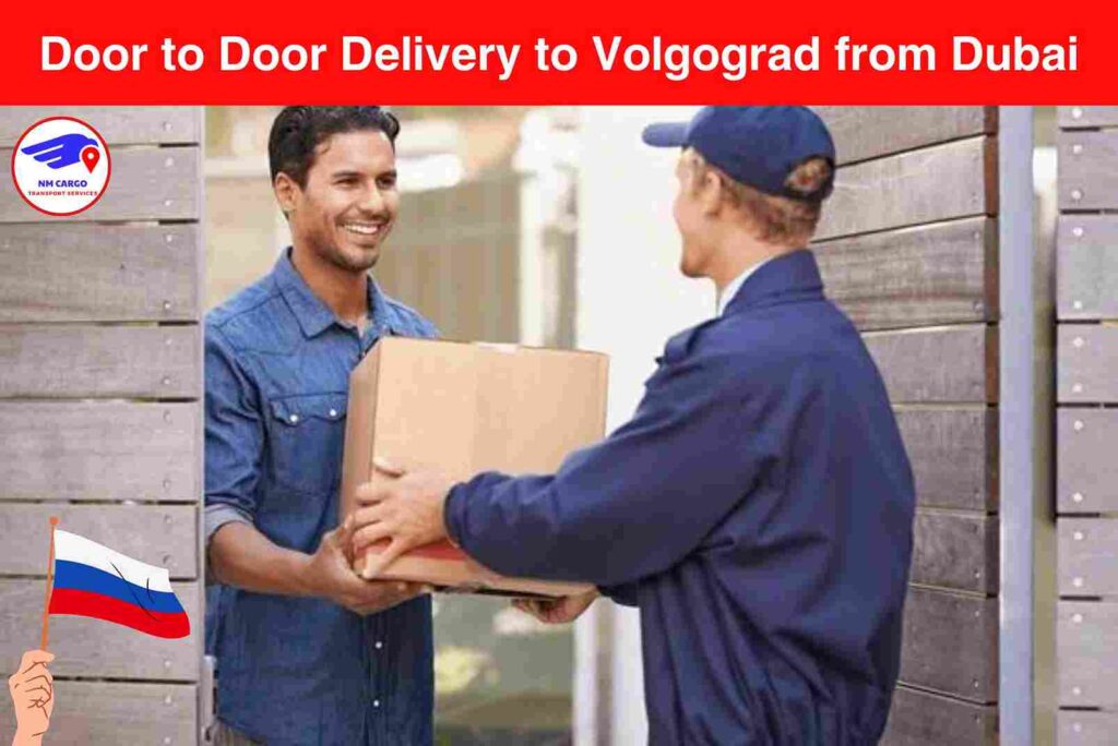 Door to Door Delivery to Volgograd from Dubai