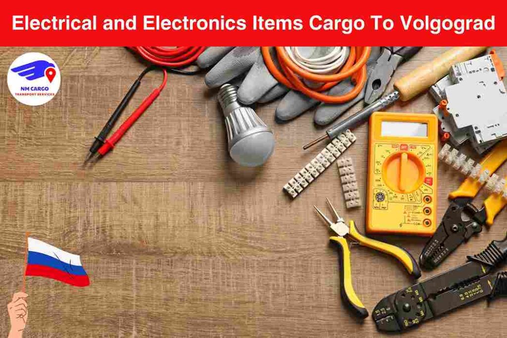 Electrical and Electronics Items Cargo To Volgograd