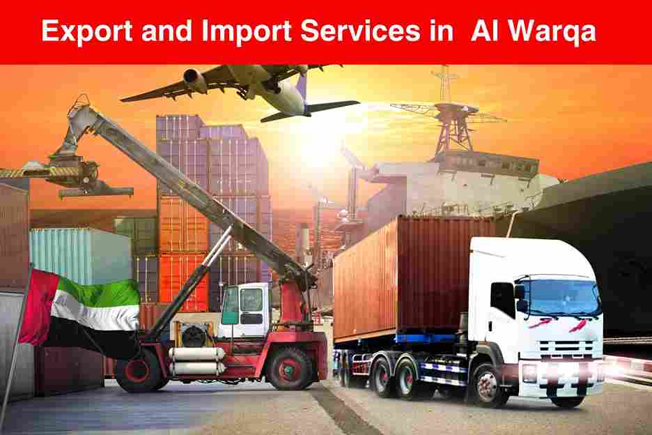 Export and Import Services in Al Warqa