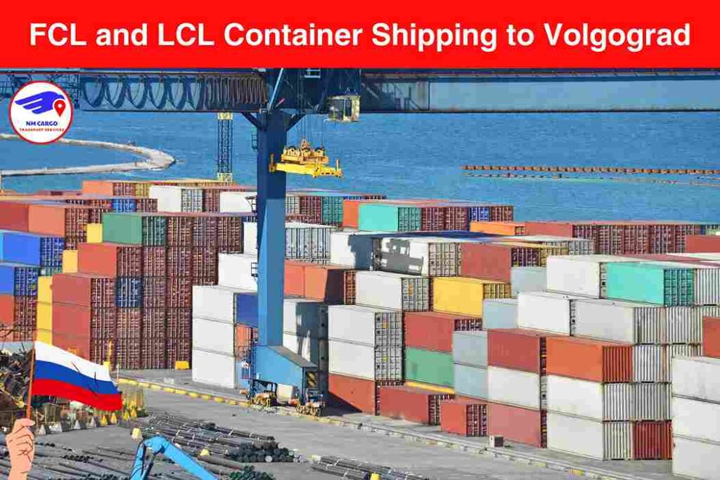FCL and LCL Container Shipping to Volgograd