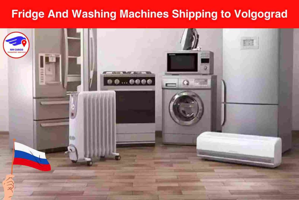 Fridge And Washing Machines Shipping to Volgograd