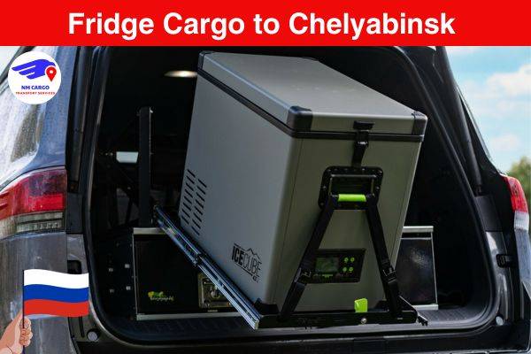 Fridge Cargo to Chelyabinsk from Dubai