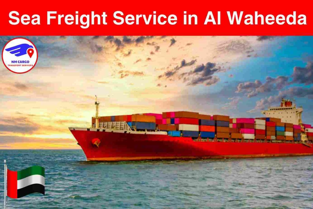 Sea Freight Service in Al Waheeda
