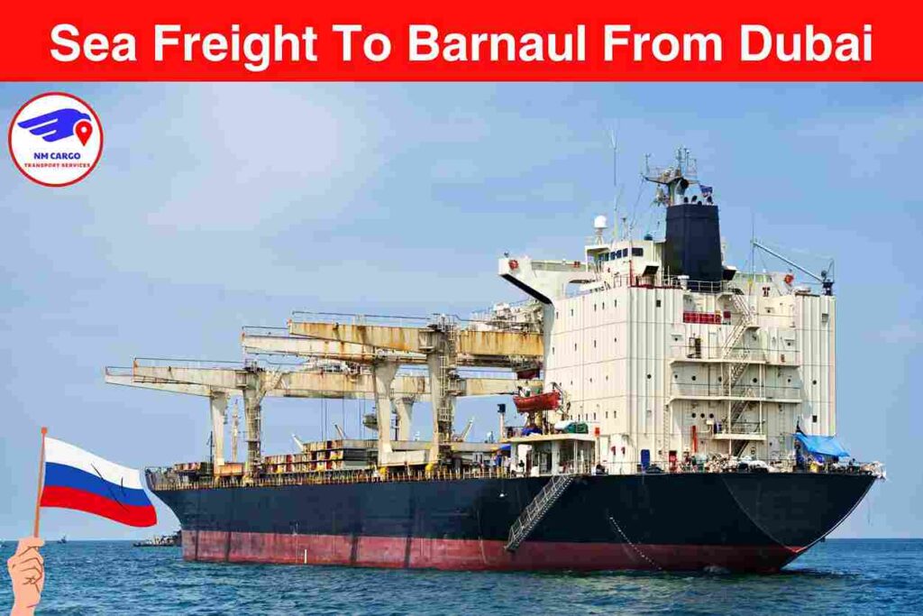 Sea Freight To Barnaul From Dubai