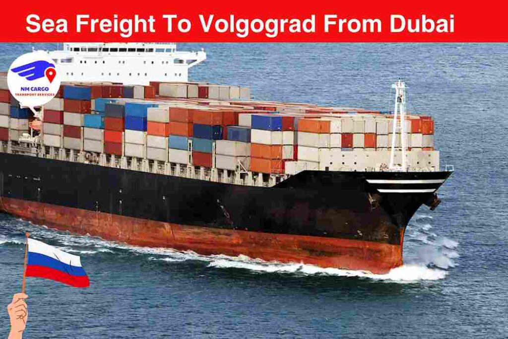 Sea Freight To Volgograd From Dubai