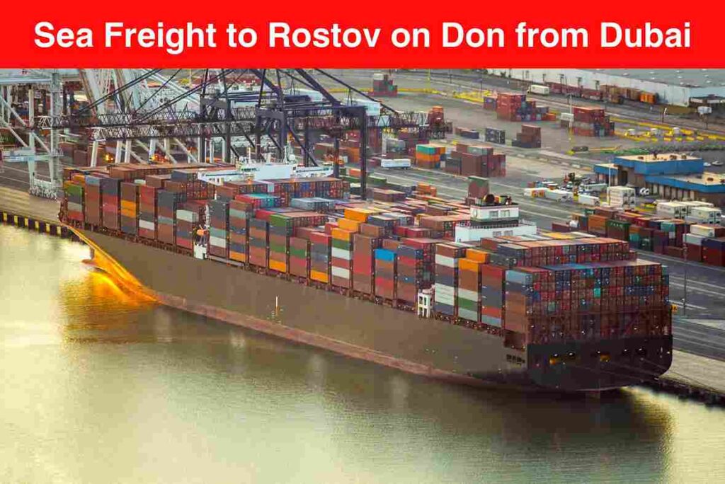 Sea Freight to Rostov on Don from Dubai