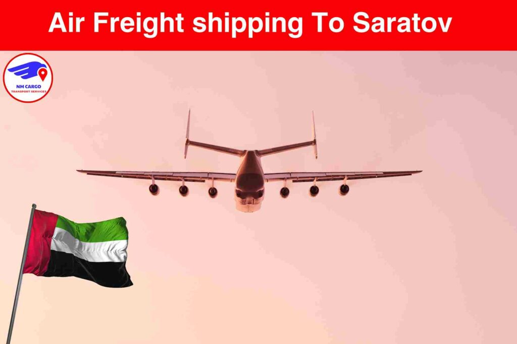 Air Freight Shipping To Saratov From Dubai