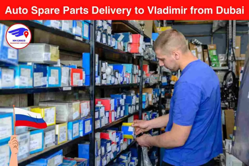 Auto Spare Parts Delivery to Vladimir from Dubai