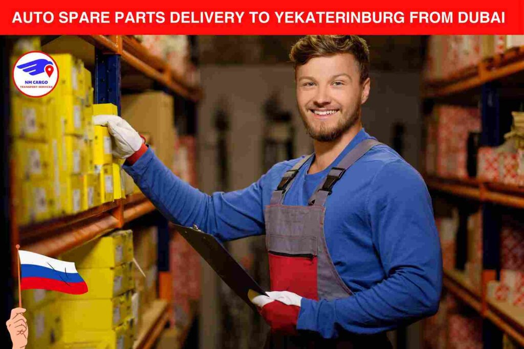 Auto Spare Parts Delivery to Yekaterinburg from Dubai