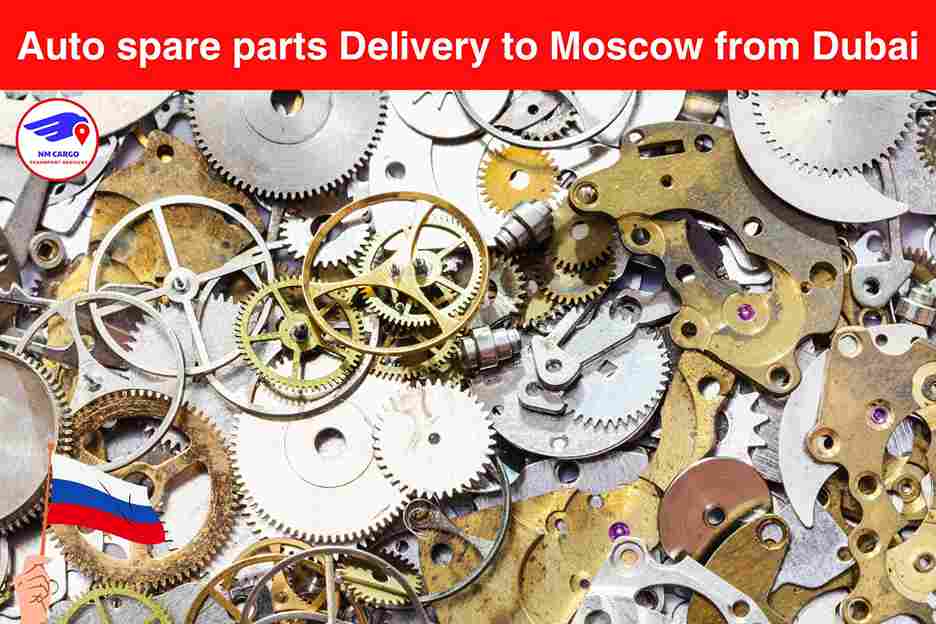 Auto Spare Parts Delivery to Moscow from Dubai