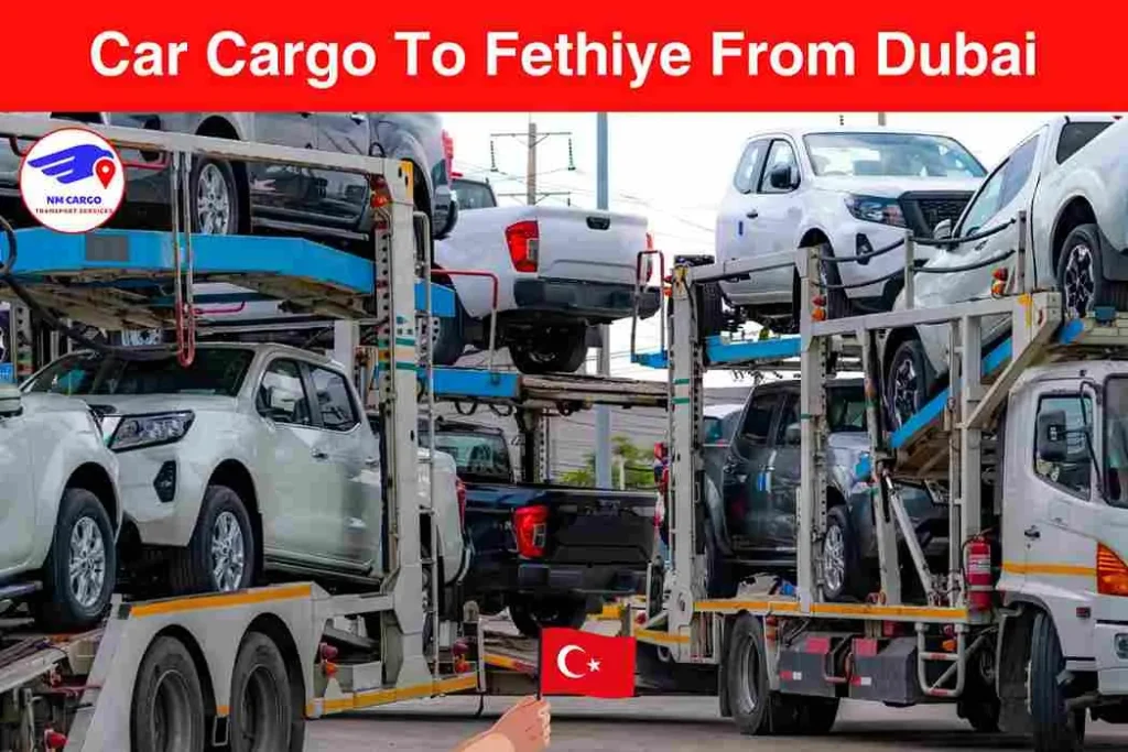 Car Cargo To Fethiye From Dubai