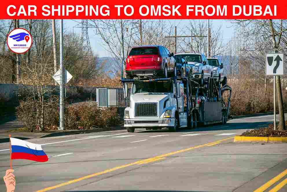 Car Shipping to Omsk From Dubai | NM Cargo