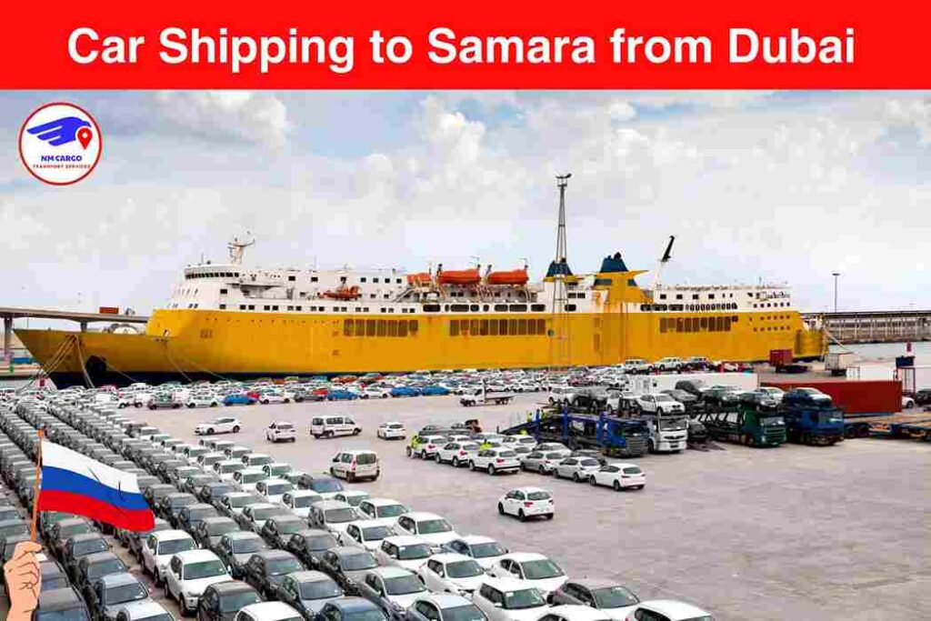 Car Shipping to Samara from Dubai