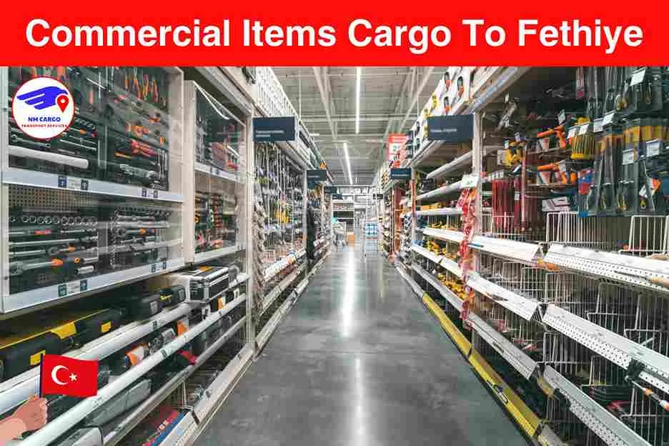 Commercial Items Cargo To Fethiye From Dubai