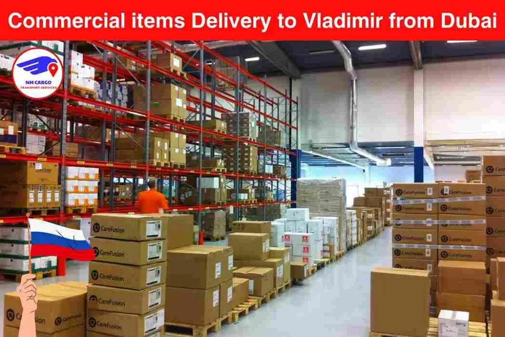 Commercial items Delivery to Vladimir from Dubai